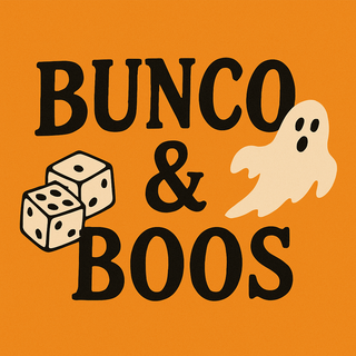 Bunco & Boos Ticket - Oct 14th 6-8pm - Admits ONE