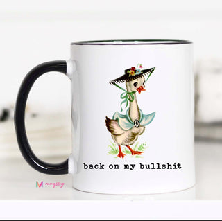 Back On My Bulls*** Mug